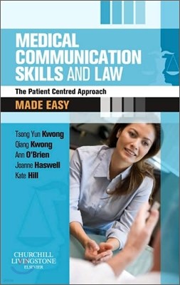 Medical Communication Skills and Law Made Easy