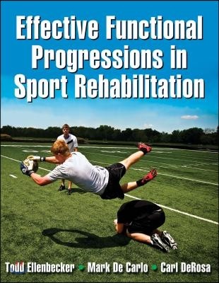 Effective Functional Progressions in Sport Rehabilitation [With Access Code]