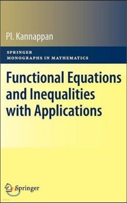 Functional Equations and Inequalities with Applications