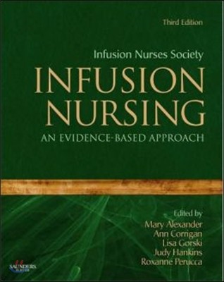 Infusion Nursing: An Evidence-Based Approach