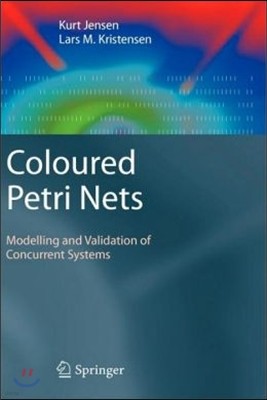 Coloured Petri Nets: Modelling and Validation of Concurrent Systems