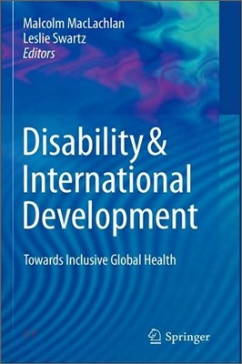 Disability & International Development: Towards Inclusive Global Health