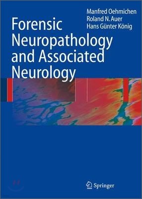 Forensic Neuropathology and Associated Neurology