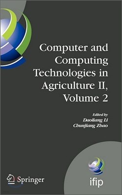 Computer and Computing Technologies in Agriculture II, Volume 2: The Second Ifip International Conference on Computer and Computing Technologies in Ag