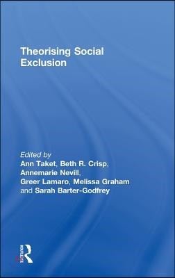 Theorising Social Exclusion