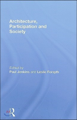 Architecture, Participation and Society