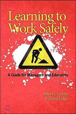 Learning to Work Safely: A Guide for Managers and Educators (PB)