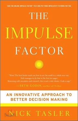 The Impulse Factor: An Innovative Approach to Better Decision Making