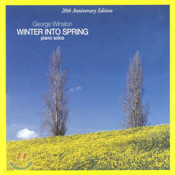 George Winston - Winter Into Spring (20th Anniversary Edition)