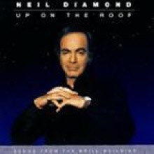 Neil Diamond - Up On The Roof - Songs From The Brill Building