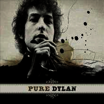 Bob Dylan — Pure Dylan - An Intimate Look At Bob Dylan (Gatefold) 앨범 커버