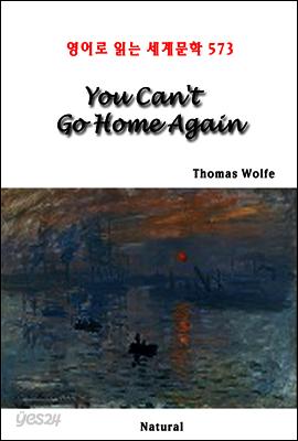 You Can't Go Home Again - 영어로 읽는 세계문학 573
