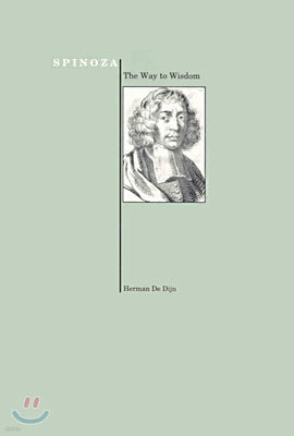 Spinoza: The Way to Wisdom (Purdue University Press Series in the History of Philosophy)