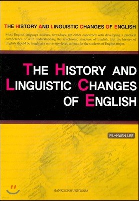 THE HISTORY AND LINGUISTIC CHANGES OF ENGLISH