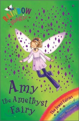 Rainbow Magic : Amy the Amethyst Fairy