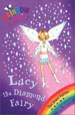 Rainbow Magic : Lucy the Diamond Fairy