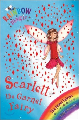Rainbow Magic : Scarlett the Garnet Fairy