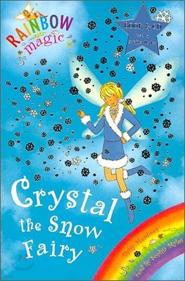 Rainbow Magic : Crystal the Snow Fairy (Book & CD)