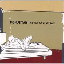 Donutman / Take Your Fun At Any Rate (미개봉)