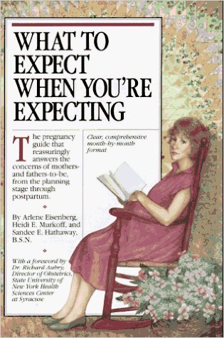 What to Expect When You're Expecting Paperback