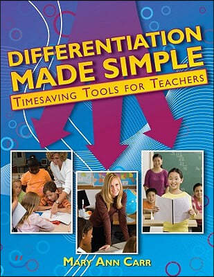 Differentiation Made Simple: Timesaving Tools for Teachers