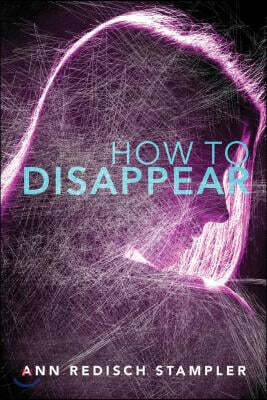How to Disappear