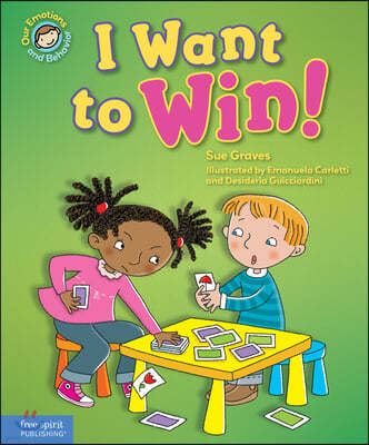 I Want to Win!: A Book about Being a Good Sport