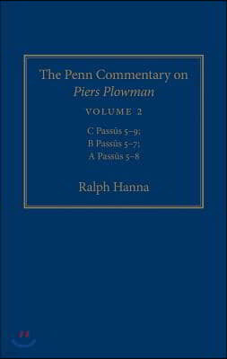 The Penn Commentary on Piers Plowman, Volume 2