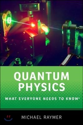 Quantum Physics: What Everyone Needs to Know(r)