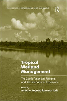 Tropical Wetland Management: The South-American Pantanal and the International Experience