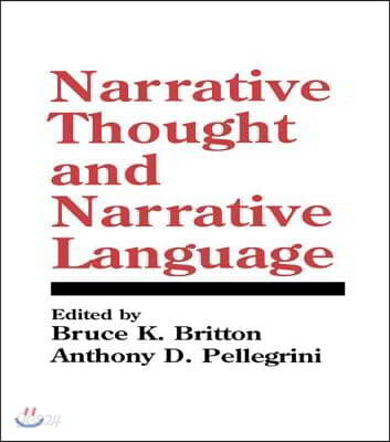Narrative Thought and Narrative Language