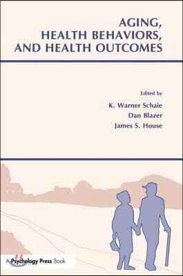 Aging, Health Behaviors, and Health Outcomes