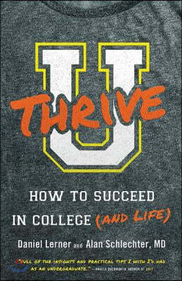 U Thrive Lib/E: How to Succeed in College (and Life)
