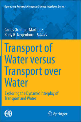 Transport of Water Versus Transport Over Water: Exploring the Dynamic Interplay of Transport and Water