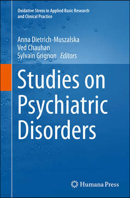 Studies on Psychiatric Disorders