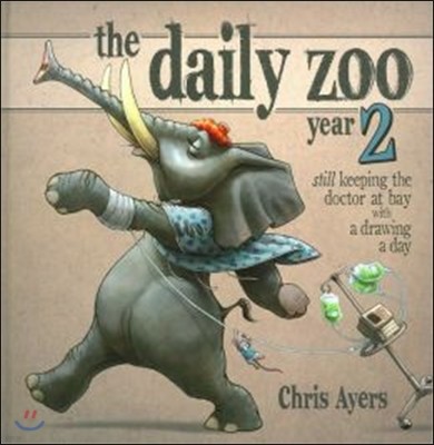 The Daily Zoo Year 2: Keeping the Doctor at Bay with a Drawing a Day