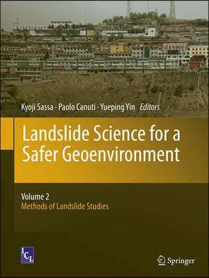 Landslide Science for a Safer Geoenvironment: Volume 2: Methods of Landslide Studies