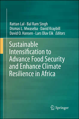 Sustainable Intensification to Advance Food Security and Enhance Climate Resilience in Africa