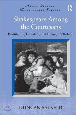 Shakespeare Among the Courtesans