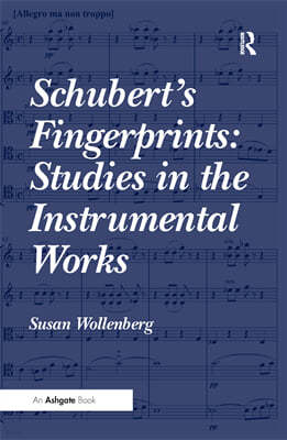 Schubert's Fingerprints: Studies in the Instrumental Works