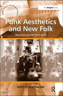 Punk Aesthetics and New Folk