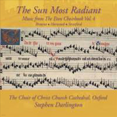    - ׻ ư â 4 (The Sun Most Radiant - Music from the Eton Choirbook Vol.4)(CD) - Stephen Darlington
