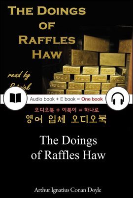 The Doings of Raffles Haw 들으면서 읽는 영어 명작 503