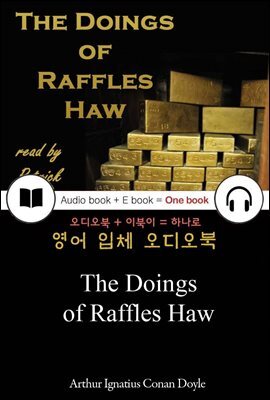 The Doings of Raffles Haw 들으면서 읽는 영어 명작 503