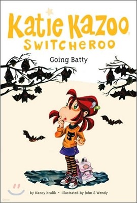 Katie Kazoo Switcheroo #32 : Going Batty