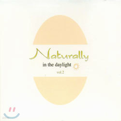 Naturally Vol.2 - In The Daylight