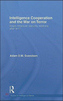 Intelligence Cooperation and the War on Terror