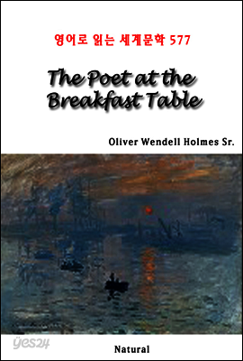 The Poet at the Breakfast Table - 영어로 읽는 세계문학 577