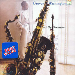 Grover Washington, JR. - All My Tomorrows