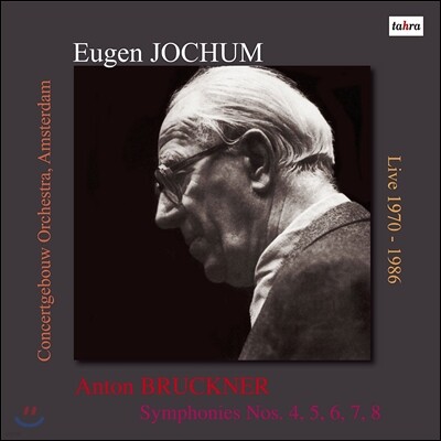 Eugen Jochum,Anton Bruckner,Concertgebouw Orchestra — Eugen Jochum 브루크너: 교향곡집 - 4, 5, 6, 7, 8번 (Anton Bruckner: Symphonies) 오이겐 요훔 앨범 커버